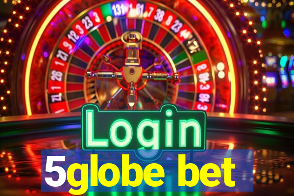 5globe bet